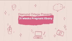 31 Weeks Pregnant Ebony