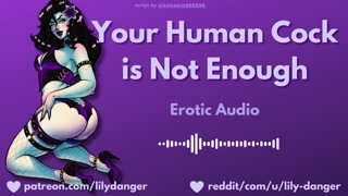 Your Human Cock is Not Enough | Erotic Audio | Cuckold
