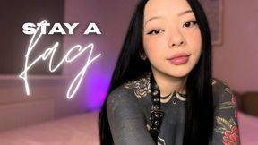 Stay A Fag