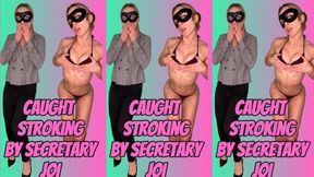 Caught Stroking by Secretary JOI