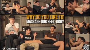 LORD SANTI | MASTER KENT | WHY DO YOU LIKE TO MASSAGE OUR FEET, BRO?