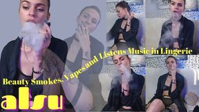 Alsu: Beauty Smokes, Vapes and Listens Music in Lingerie