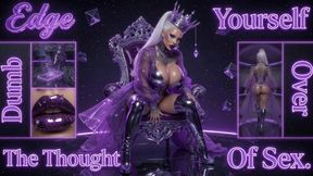 Edge Yourself Dumb Over The Thought Of Sex