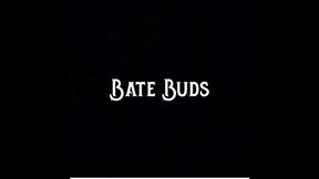 Bate Buds