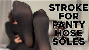 Stroke For Pantyhose Soles - BLACK PANTYHOSE, OPAQUE TIGHTS, FOOT JOI by Goddess Ada