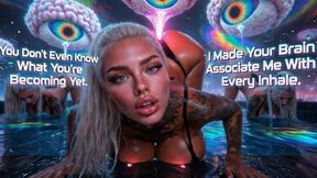 You Don't Even Know What You're Becoming Yet. I Made Your Brain Associate Me With Every Inhale.