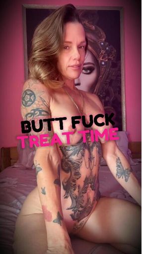 Butt Fuck Treat