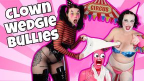 Clown Girls Give Humiliating Wedgies at the Circus