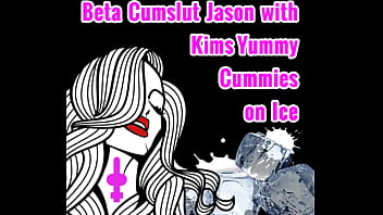 Beta Cumslut Jason with Kims Yummy Cummies on by Goddess Lana