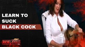Fetish40 - Learn to Suck Black Cock