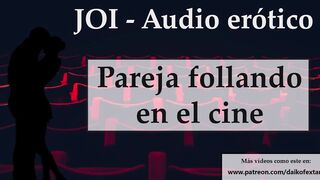 Spanish JOI .Escondidos En El Cine.