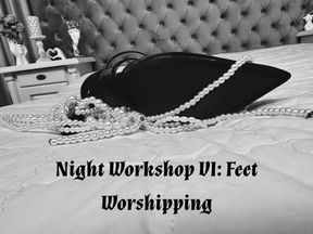 Night Workshop VI: Feet Worshipping.