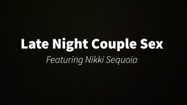 Late Night Couple Sex