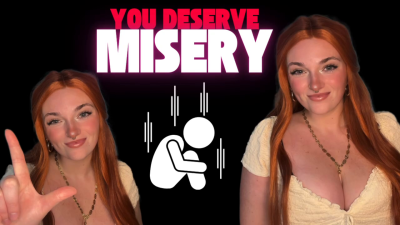 You Deserve Misery- Unethical Findom Manipulation Homewreck Financial Domination Goddess Worship Loser Verbal Humiliation