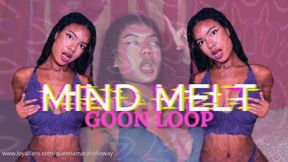 GOON LOOP: MIND MELT