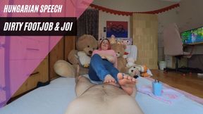 Hungarian Speech - Dirty Footjob & JOI