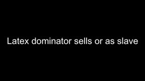 Latex Gay dominator sells you as slave (interactive)