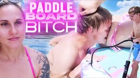 Real Life Sessions: Paddle Board Bitch (HD WMV)