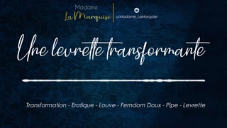 Une Levrette Transformante [AudioPorn - Furry - Transformation - Louve - Levrette]
