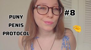 Puny Penis Protocol #8