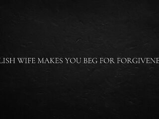 Polish Wife Makes u entreat for Forgiveness