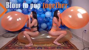 Dani and Hannah Blow to Pop Huge Tuff-Tex 17" - 4K