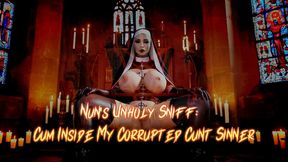 Nun's Unholy Sniff: Cum Inside My Corrupted Cunt Sinner