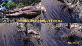 Muddy Self-Bondage Fantasy, 2026-05-15