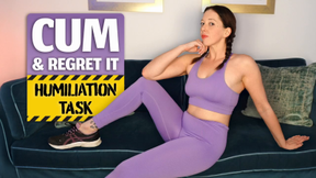 Cum and Regret It- Humiliation Task – Alora