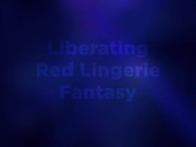 Liberating Red Lingerie Fantasy - Brittany Andrews