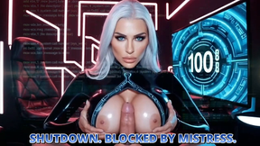 SHUTDOWN. BLOCKED BY MISTRESS.