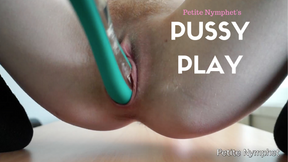 Pussy Play: Up Close &amp; Personal