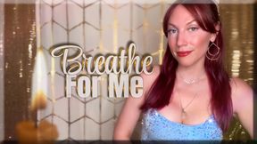 Breathe For Me - captivate | mental domination | femdom