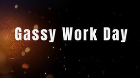 Gassy Work Day