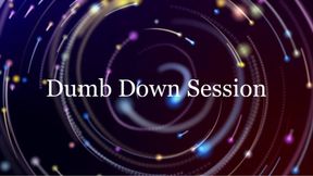 Dumb Down Session — Let Your Brain Turn Off