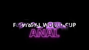 football world cup only anal,toy ball in the ass, pissing fisting, world cup in the ass
