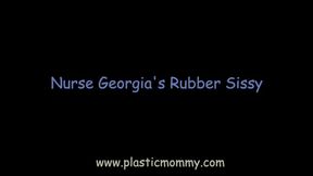 Nurse Georgia's Rubber Sissy