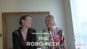 Rebel Lets Me Try The Robo-Peen