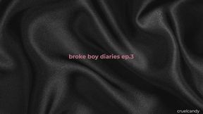Broke Boy Diaries Ep. 3: You Want What Hurts