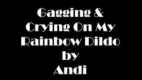 ANDI RAY CRIES AND GAGS ON HER NEW BIG DILDO