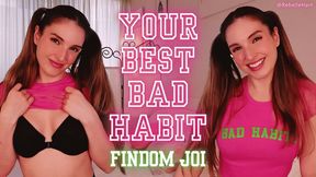 Your Best Bad Habit - Findom JOI with Rebelle Hart