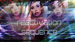 Reactivation Sequence