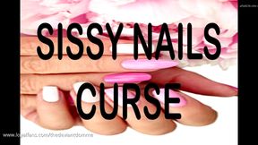 SISSY NAILS CURSE