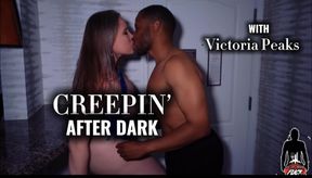 CREEPIN’ AFTER DARK with Victoria Peaks!