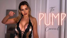 The Pump Command - I Control That Hand, Gooner...