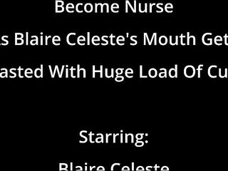 Become Nurse As Blaire Celeste's Throat Gets Blasted With Giant Load Of Cum