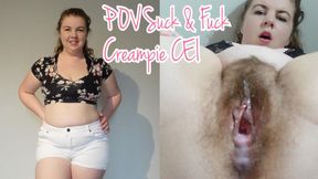 POV Suck & Fuck Creampie CEI