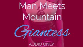 Man Meets Mountain Giantess