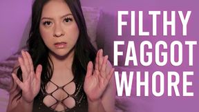 Filthy Faggot Whore