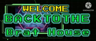 Brat House - part 2